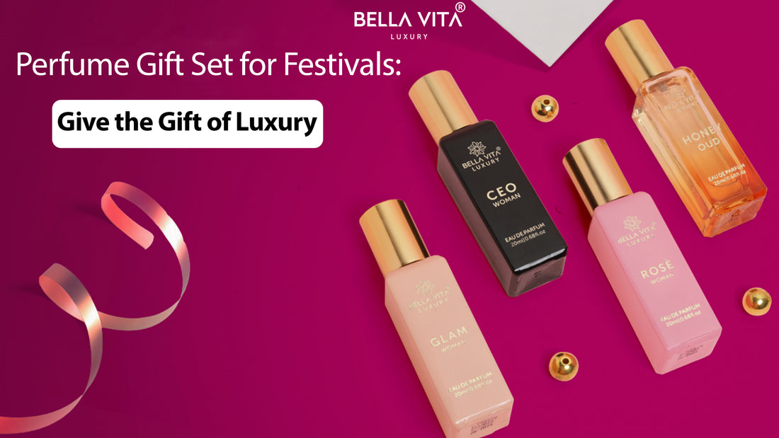 Perfume Gift Set for Festivals: Give the Gift of Luxury