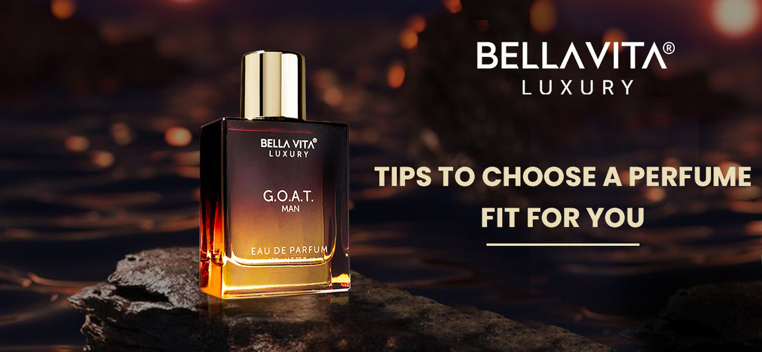 Tips to Choose a Perfume Fit For You